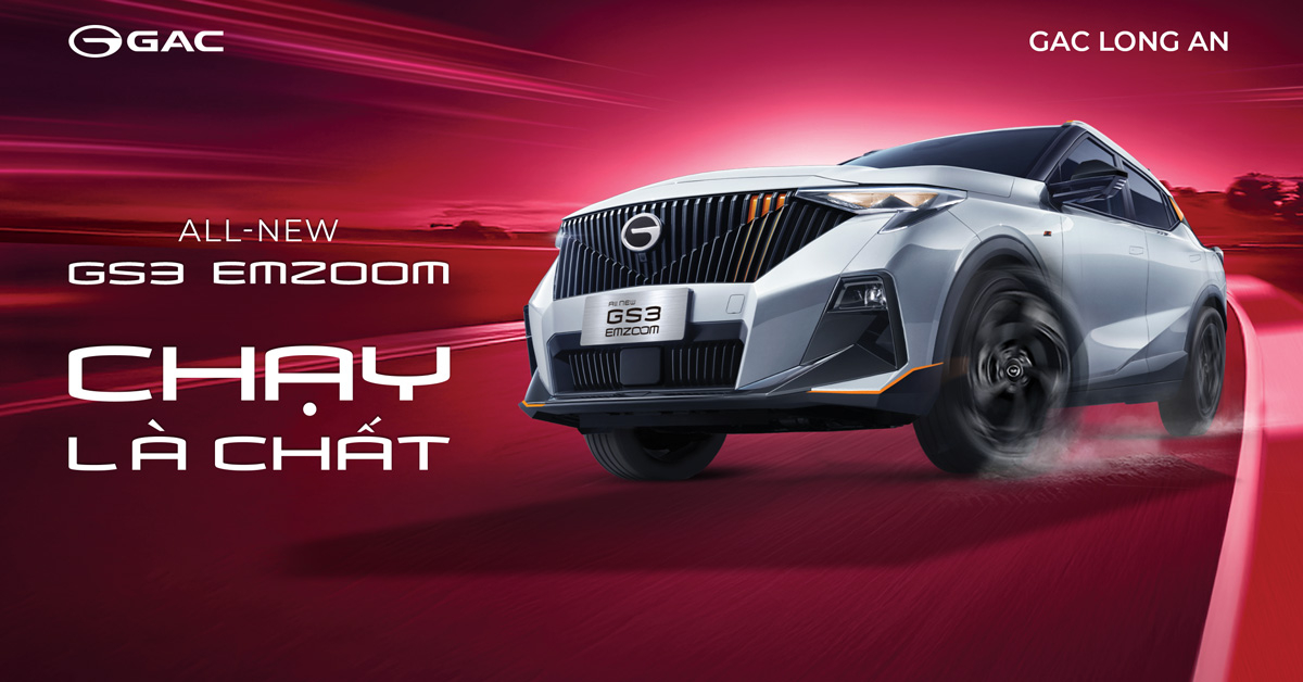 GAC LONG AN tổ chức Lễ ra mắt sản phẩm ALL-NEW GS3 EMZOOM ngày 11-07-2026 tại Showroom GAC LONG AN GAC LONG AN tổ chức Lễ ra mắt sản phẩm ALL-NEW GS3 EMZOOM ngày 11-07-2026 tại Showroom GAC LONG AN