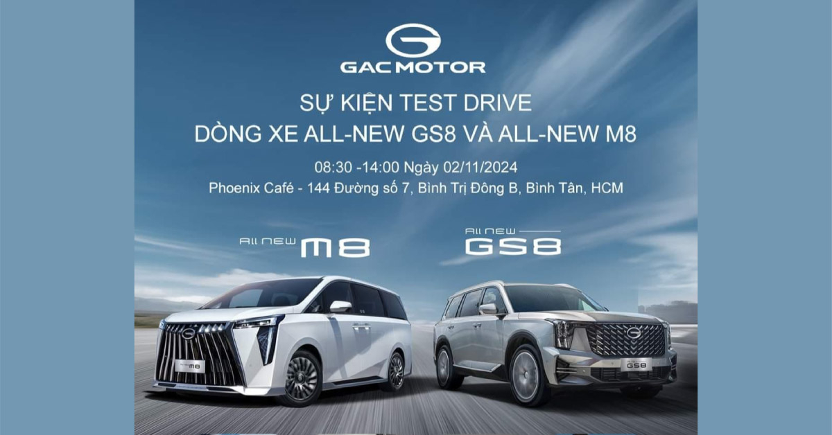 Đăng ký lái thử ngay GAC M8 & GAC GS8 cùng GAC MOTOR Long An ngày 19/10/2024