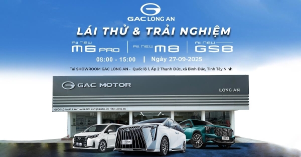 GAC LONG AN tổ chứ lái thử tại Showroom ngày 27-09-2025