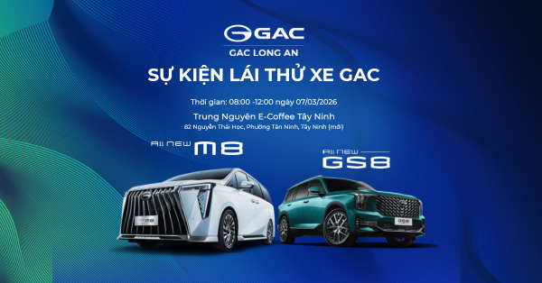 GAC LONG AN tổ chức lái thử ngày 07-03-2026 tại Ecoffee Tây Ninh