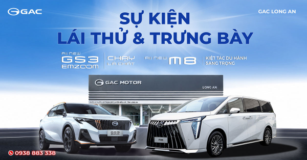 GAC LONG AN tổ chức sự kiện trưng bày & lái thử ngày 04-07-2026 tại Showroom GAC LONG AN