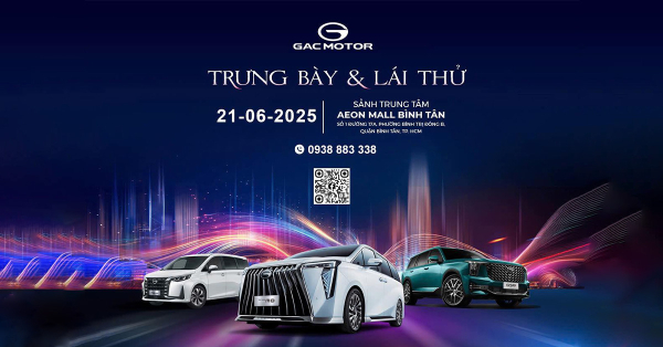 Lái thử nhận nay ưu đãi khủng cùng GAC MOTOR Long An tại Aeon Mall Bình Tân ngày 21-06-2025